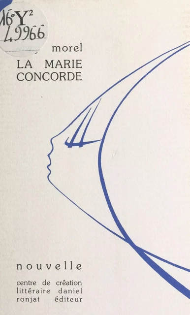 La Marie Concorde - Suzy Morel - FeniXX réédition numérique