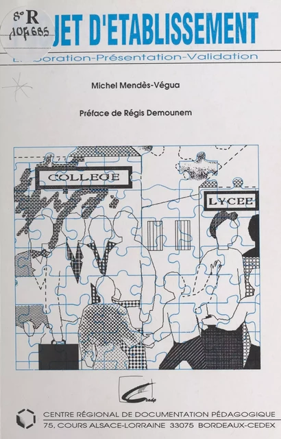 Projet d'établissement : élaboration, présentation, validation - Michel Mendès-Végua - FeniXX réédition numérique