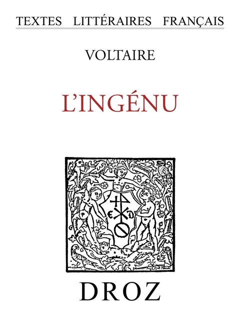 L'Ingénu - Voltaire Voltaire - Librairie Droz