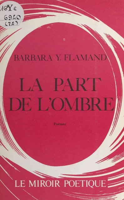 La part de l'ombre - Barbara Y. Flamand - FeniXX réédition numérique