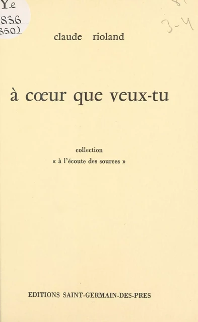 À cœur que veux-tu - Claude Rioland - FeniXX réédition numérique