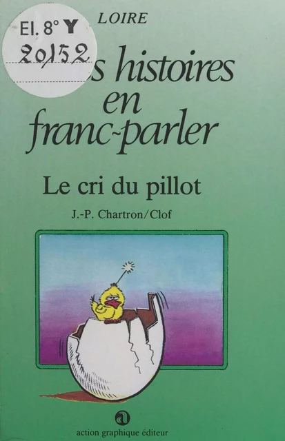 Le Cri du pillot : Loire - Jean-Paul Chartron - FeniXX réédition numérique