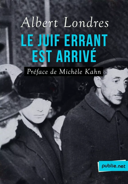 Le Juif errant est arrivé - Albert Londres - publie.net