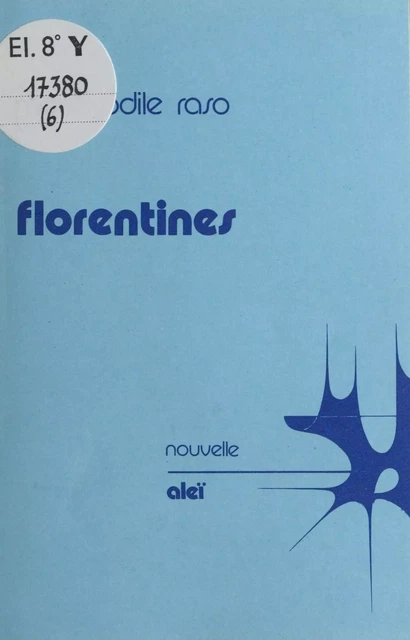 Florentines - Marie-Odile Raso - FeniXX réédition numérique