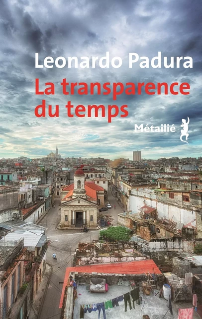 La transparence du temps - Leonardo Padura - Métailié