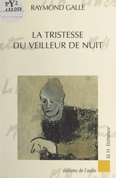 La tristesse du veilleur de nuit