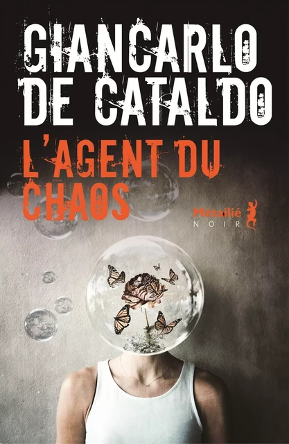 L'agent du chaos - Giancarlo de Cataldo - Métailié