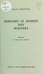 Derrière le masque des miroirs