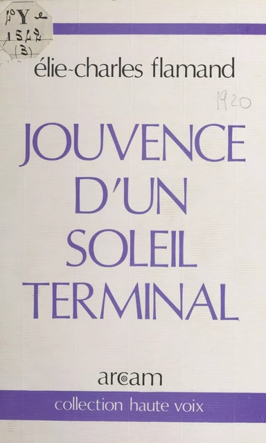 Jouvence d'un soleil terminal - Élie-Charles Flamand - FeniXX réédition numérique