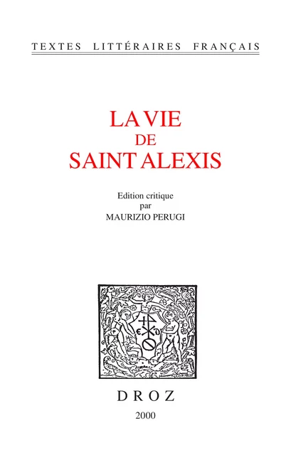 La Vie de saint Alexis -  - Librairie Droz