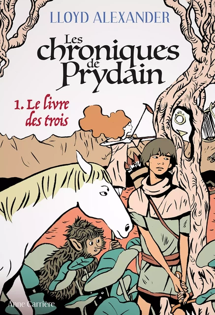 Le Livre des trois - Lloyd Alexander - Éditions Anne Carrière