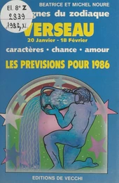 Les signes du zodiaque : les prévisions pour 1986