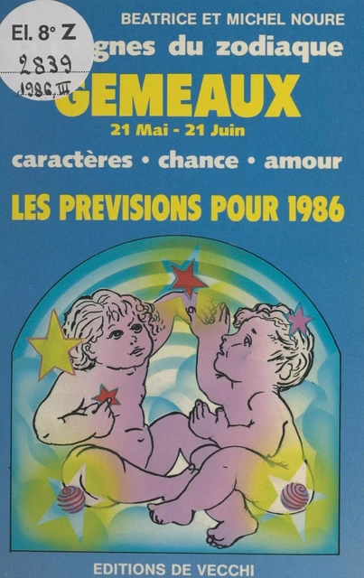 Les signes du zodiaque : les prévisions pour 1986 - Béatrice Noure, Michel Noure - FeniXX réédition numérique