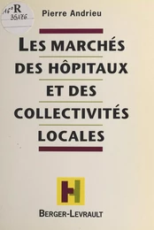 Les marchés des hôpitaux et des collectivités locales