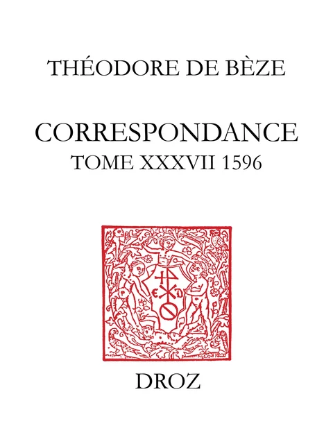 Correspondance - Théodore de Bèze - Librairie Droz