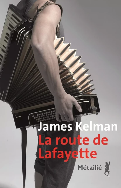 La route de Lafayette - James Kelman - Métailié