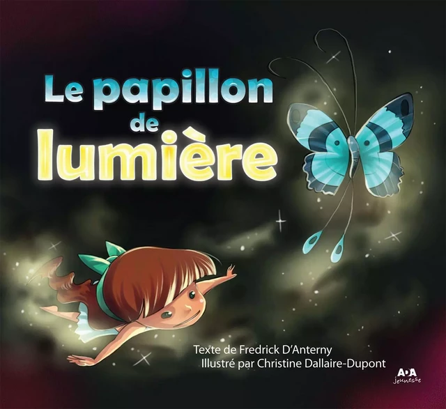 Le papillon de lumière - Fredrick D’Anterny - Éditions AdA