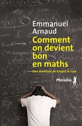 Comment on devient bon en maths