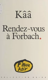 Rendez-vous à Forbach