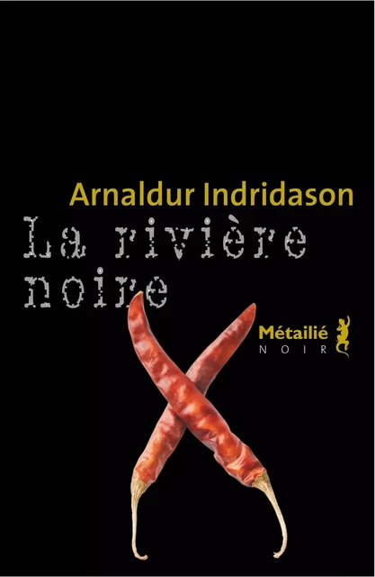 La rivière noire - Arnaldur Indridason - Métailié