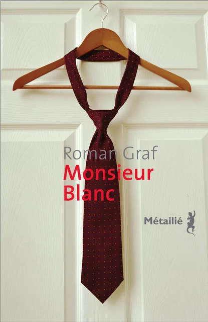 Monsieur Blanc - Roman Graf - Métailié