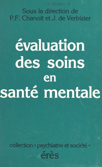 Évaluation des soins en santé mentale -  Association française de psychiatrie et de psychologie sociales - FeniXX réédition numérique