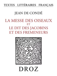 La Messe des Oiseaux et le Dit des Jacobins et des Fremeneurs