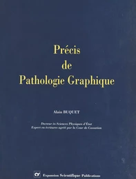 Précis de pathologie graphique