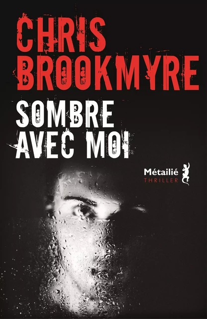 Sombre avec moi - Chris Brookmyre - Métailié