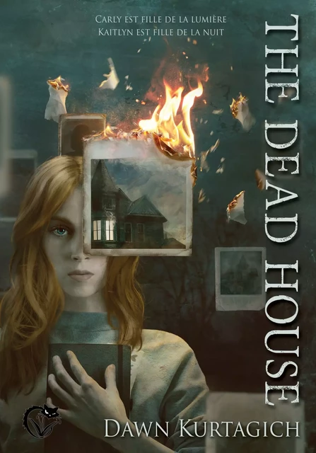 The dead house - Dawn Kurtagich - Editions du Chat Noir