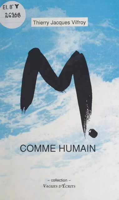 M comme humain - Thierry-Jacques Vilfroy - FeniXX réédition numérique