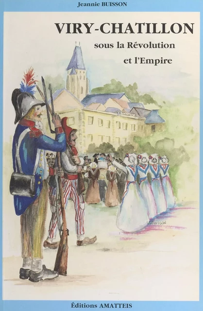 Viry-Châtillon de la Révolution à l'Empire (2) - Jeannie Buisson - FeniXX réédition numérique