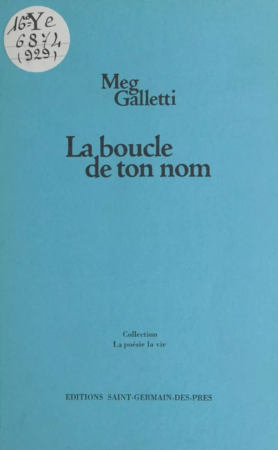 La boucle de ton nom - Meg Galleti - FeniXX réédition numérique