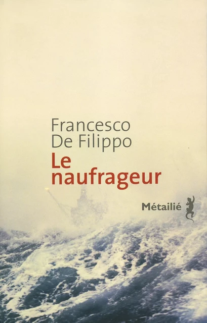 Le naufrageur - Francesco de Filippo - Métailié