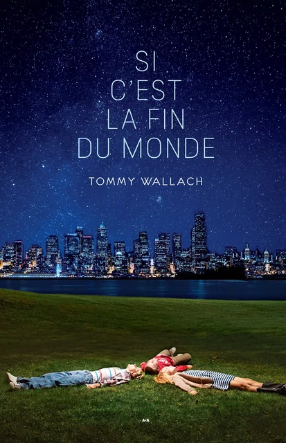 Si c'est la fin du monde - Tommy Wallach - Éditions AdA