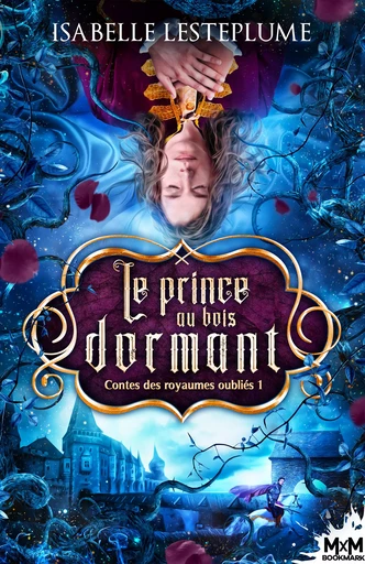 Le prince au bois dormant - Isabelle Lesteplume - MxM Bookmark