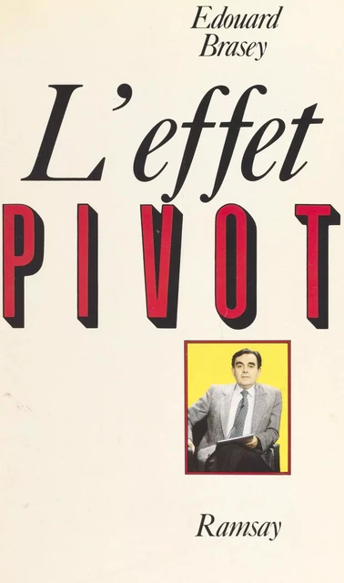 L'effet Pivot - Edouard Brasey - FeniXX réédition numérique