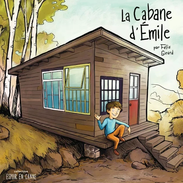 La cabane d’Émile - Félix Girard - Éditions AdA