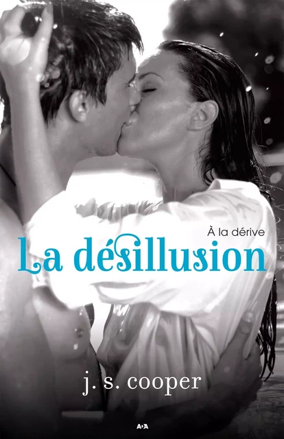 La désillusion - J. S. Cooper - Éditions AdA