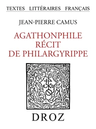 Agathonphile. Récit de Philargyrippe