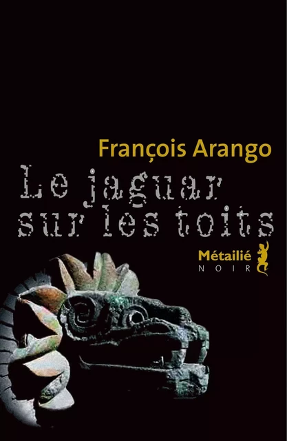 Le jaguar sur les toits - François Arango - Métailié