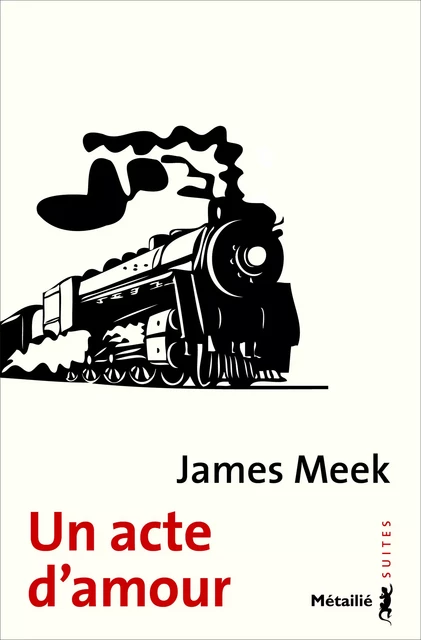 Un acte d'amour - James Meek - Métailié