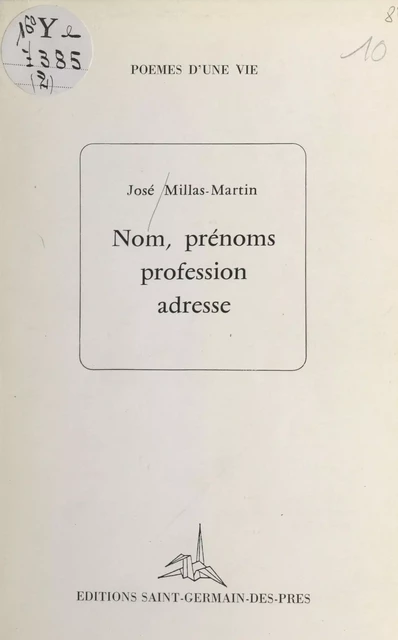 Nom, prénoms, profession, adresse - José Millas-Martin - FeniXX réédition numérique