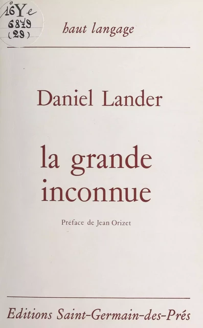 La grande inconnue - Daniel Lander - FeniXX réédition numérique