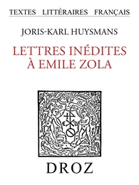 Lettres inédites à Emile Zola