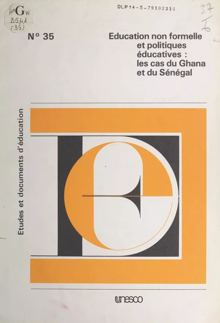 Éducation non formelle et politiques éducatives : les cas du Ghana et du Sénégal - Sine Babacar - FeniXX réédition numérique