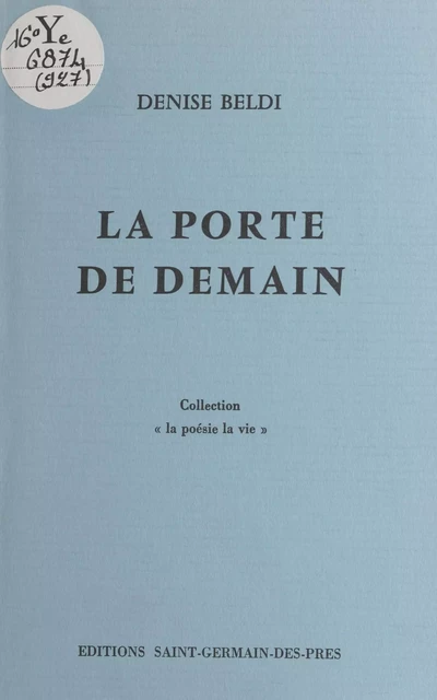 La porte de demain - Denise Beldi - FeniXX réédition numérique