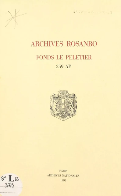 Archives Rosanbo : fonds Le Peletier, 259 AP - Roger Gourmelon, Michel Antoine, Monique Langlois - FeniXX réédition numérique