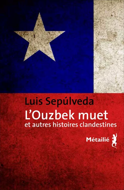 L'Ouzbek muet - Luis Sepulveda - Métailié