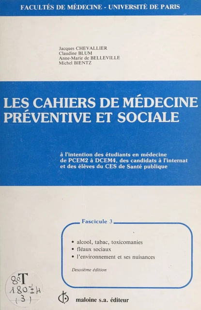 Les Cahiers de médecine préventive et sociale (3) : Alcool, tabac, toxicomanies, fléaux sociaux, l'environnement et ses nuisances -  - FeniXX réédition numérique